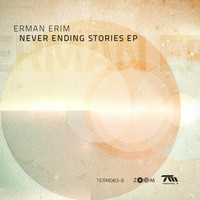 Erman Erim - Never Ending Stories