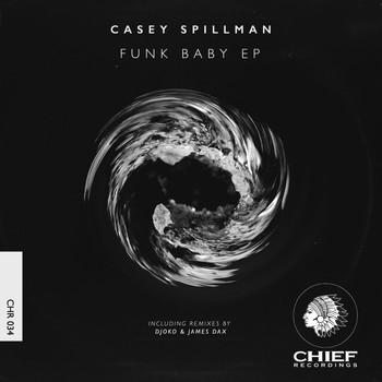 Casey Spillman - Funk Baby EP