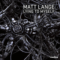 Matt Lange - Lying To Myself
