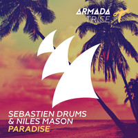 Sebastien Drums & Niles Mason - Paradise