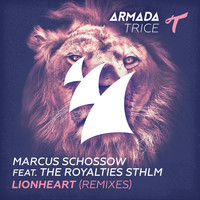 Marcus Schossow feat. The Royalties STHLM - Lionheart (Remixes)