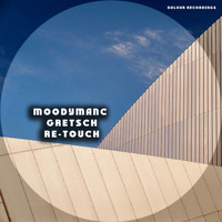 Moodymanc - Gretsch Re-Touch