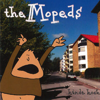 The Mopeds - Hände Hoch