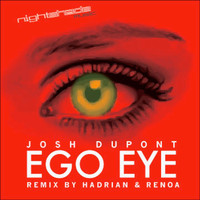 Josh Dupont - Ego Eye