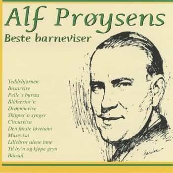 Alf Prøysen - Alf Prøysens beste barneviser