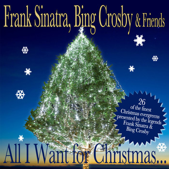 Frank Sinatra & Bing Crosby - All I Want for Christmas...