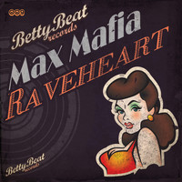 Max Mafia - Raveheart