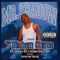 Mr. Shadow - The Mahem Clique (Explicit)