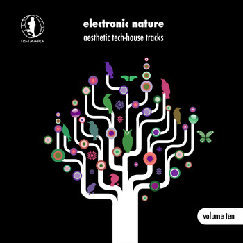 Various Artists - Electronic Nature, Vol. 10 - Aesthetic Tech-House Tracks!