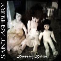 Saint Ashbury - Dressing Babies