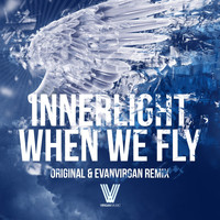 Innerlight - When We Fly