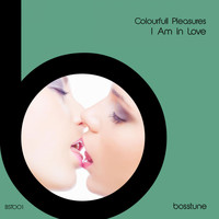 Colourfull Pleasures - I Am in Love