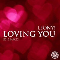 Leony! - Loving You (2015 Mixes)