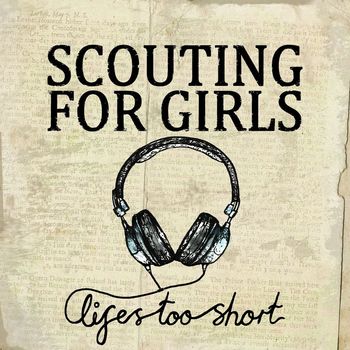 Scouting for Girls - Life's Too Short