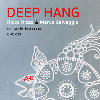 Ricco Rizzo & Marco Selvaggio - Deep Hang