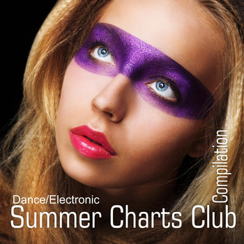 Various Artists - Summer Charts Club Dance Electronic Compilation