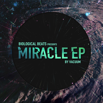 Vacuum - Miracle EP