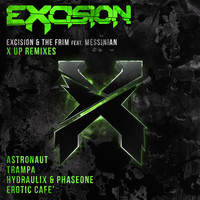 Excision & The Frim - X Up The Remixes