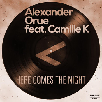 Alexander Orue feat. Camille K - Here Comes the Night