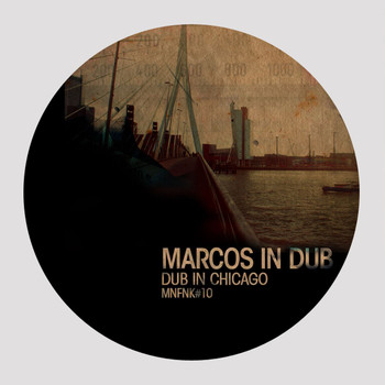 Marcos In Dub - Dub in Chicago