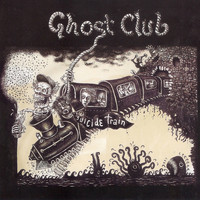Ghost Club - Suicide Train