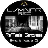 Raffaele Genovese - Sync Is Not a DJ