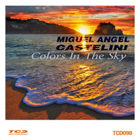 Miguel Angel Castellini - Colors in the Sky