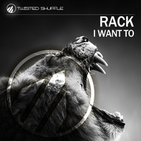 Rack - I Want To