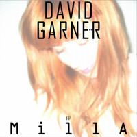 David Garner - Milla EP