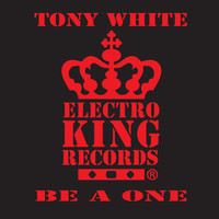 Tony White - Be a One