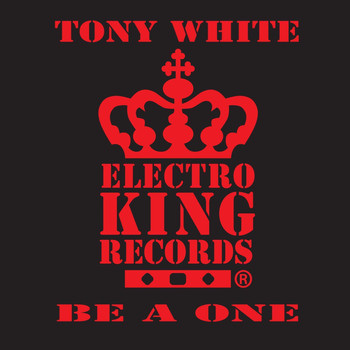 Tony White - Be a One