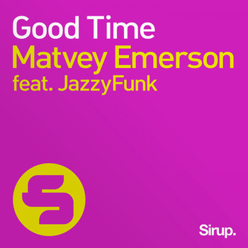 Matvey Emerson feat. JazzyFunk - Good Time