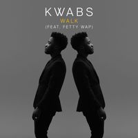 Kwabs - Walk (feat. Fetty Wap)
