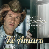 Zé Amaro - Cowboy Apaixonado