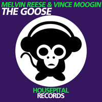 Melvin Reese & Vince Moogin - The Goose