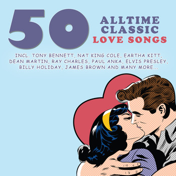 Various Artists & Various Artists - 50 Alltime Classic Love Songs