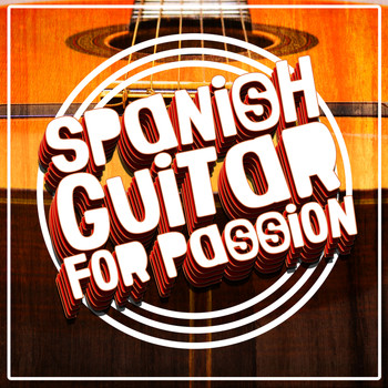Salsa Passion|Guitarra Española, Spanish Guitar|Salsa All Stars - Spanish Guitar for Passion