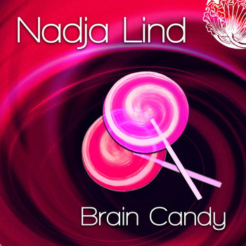 Nadja Lind - Brain Candy