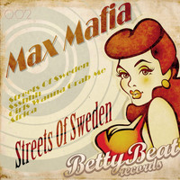 Max Mafia - Streets of Sweden
