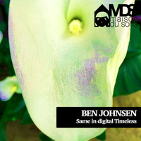 Ben Johnsen - Same in Digital / Timeless