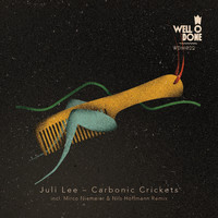Juli Lee - Carbonic Crickets