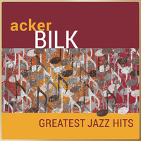 Acker Bilk & His Paramount Jazz Band - Acker Bilk - Greatest Jazz Hits