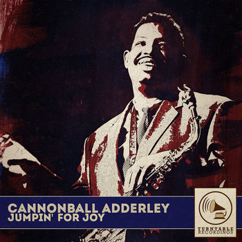 Cannonball Adderley - Jumpin' for Joy