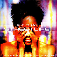 Streetlife - Keep Movin'