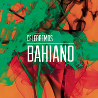 Bahiano - Celebremos