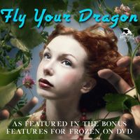 Amphibious Zoo Music - Fly Your Dragon (As Featured on the "Frozen" DVD)