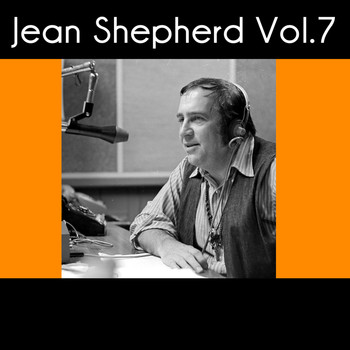 Jean Shepherd - Jean Shepherd, Vol. 7