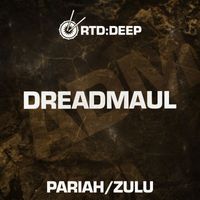 Dreadmaul - Pariah/Zulu