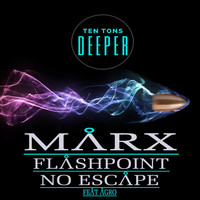 MARX - Flashpoint | No Escape