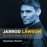 Jarrod Lawson - Sleepwalkers (Opolopo Remix)